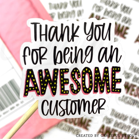 Graceful Devout Other - Thank You For Being An AWESOME Customer- Sticker 2" (inches)(48ct.) [GD63-48]